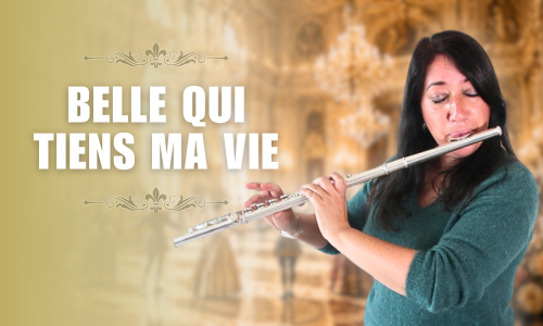 Belle qui tiens ma vie - flute cover